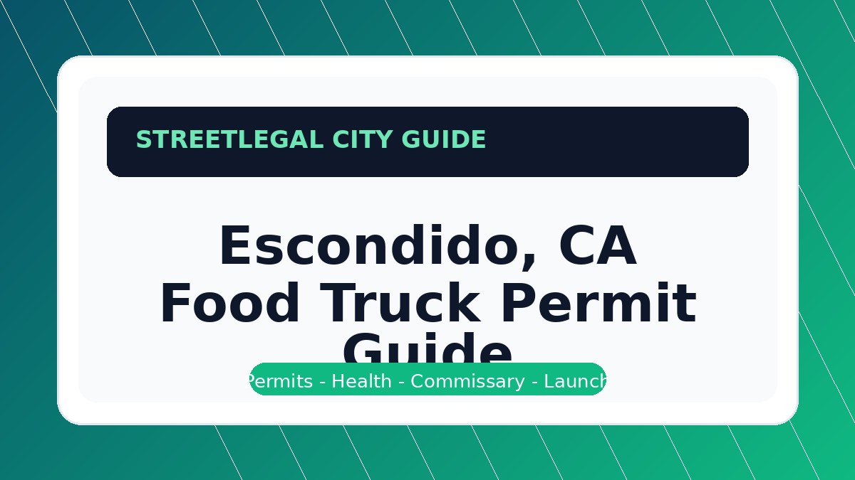 Escondido, CA food truck permit guide
