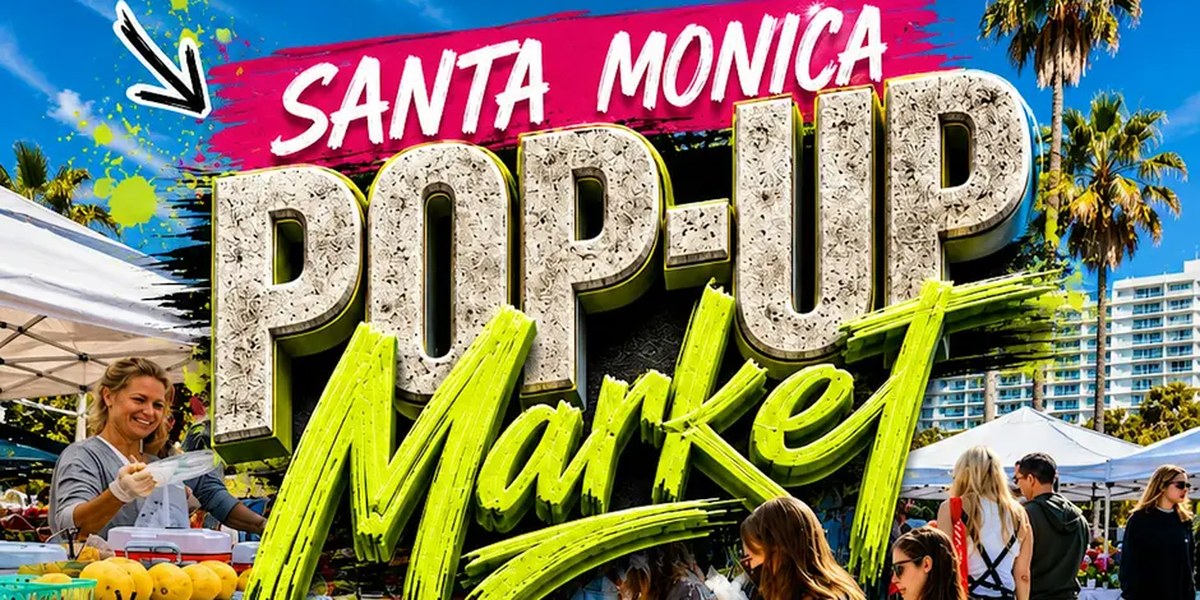 Santa Monica Pop-Up Market