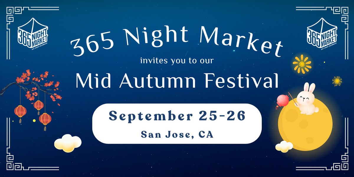 September 25-26 | Mid Autumn Festival by 365 Night Market photo in San Jose, CA, CA