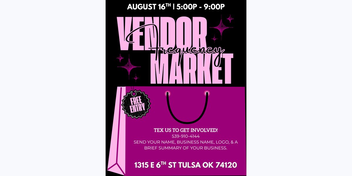 Frequency Vendor Market in Tulsa, OK