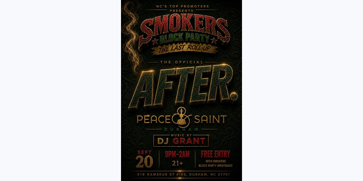 Smokers Block Party: The Official AfterParty | Peace & Saint photo in Durham, NC, NC