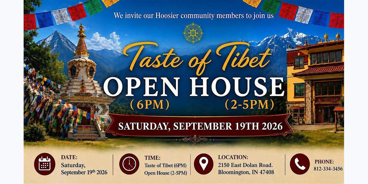 Taste of Tibet (6pm) and Open House (2-5pm) in Bloomington, IN