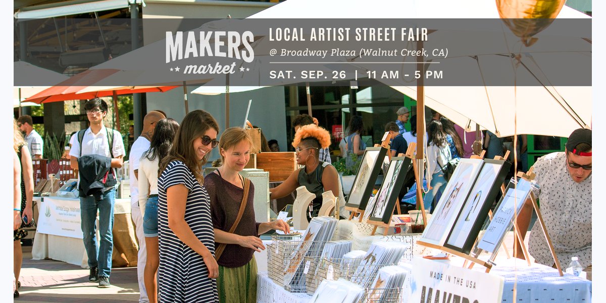 Makers Market™ Local Artist Street Fair @ Broadway Plaza photo in Walnut Creek, CA, CA