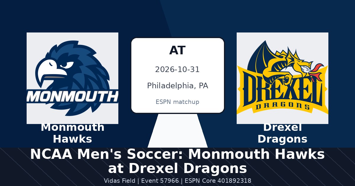 NCAA Men's Soccer: Monmouth Hawks at Drexel Dragons — sports in Philadelphia, PA