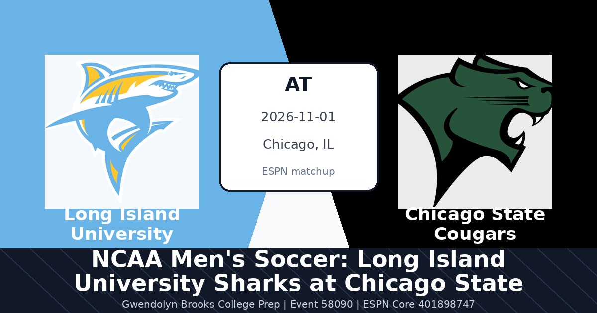 NCAA Men's Soccer: Long Island University Sharks at Chicago State Cougars — sports in Chicago, IL