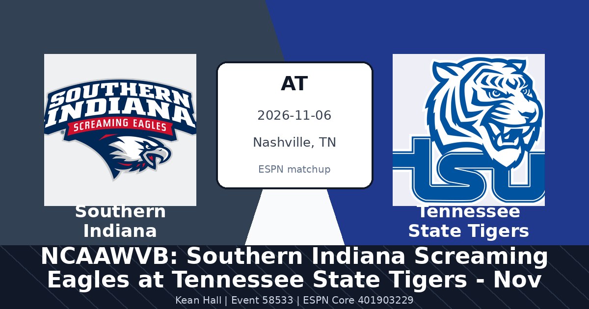 NCAAWVB: Southern Indiana Screaming Eagles at Tennessee State Tigers - Nov 6 — sports in Nashville, TN
