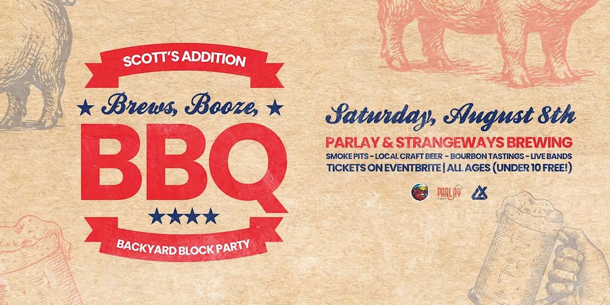 Brews, Booze & BBQ: Backyard Block Party 2026 at Scott’s Addition!